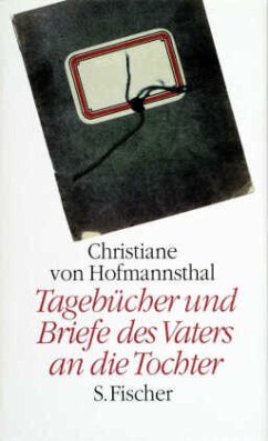 Tagebücher 1918-1923 und Briefe des Vaters an die Tochter 1903-1929 - Hofmannsthal, Christiane von