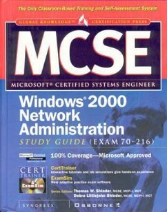 MCSE Windows 2000 Network Administration Study Guide (Exam 70-216) (Book/CD-ROM) [With CDROM] - Syngress Media Inc