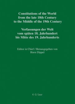 Constitutional Documents of Chile 1811 - 1833 / Constitutions of the World from the late 18th Century to the Middle of the 19th Century. The Americas Vol. 2