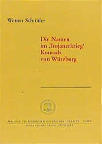 Die Namen im "Trojanerkrieg" Konrads von Würzburg