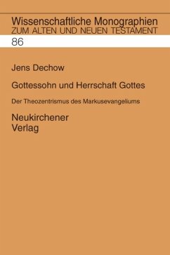 Gottessohn und Herrschaft Gottes - Dechow, Jens