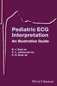 Pediatric ECG Interpretation - Deal, Barbara J; Johnsrude, Christopher L; Buck, Scott H