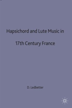 Harpsichord and Lute Music in 17th-Century France - Ledbetter, D.