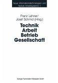 Technik Arbeit Betrieb Gesellschaft