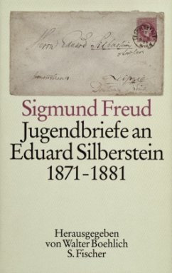 Jugendbriefe an Eduard Silberstein - Freud, Sigmund