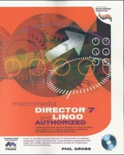 Macromedia Director 7 and Lingo Authorized, w. CD-ROM Macromedia Director 7 and Lingo Authorized, w. CD-ROM