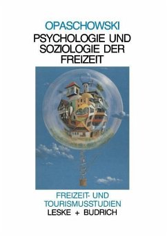 Psychologie und Soziologie der Freizeit - Opaschowski, Horst W.