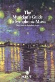Musician's Guide to Symphonic Music: Essays from the Eulenburg Scores