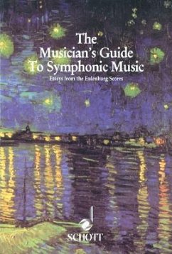 Musician's Guide to Symphonic Music: Essays from the Eulenburg Scores - Field, Corey