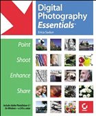 Digital Photography Essentials - Sadun, Erica