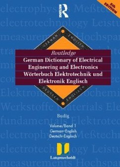 Routledge German Dictionary of Electrical Engineering and Electronics Worterbuch Elektrotechnik and Elektronik Englisch - Peter-Klaus Budig