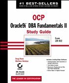 OCP: Oracle9i DBA Fundamentals II Study Guide OCP: Oracle9i DBA Fundamentals II Study Guide