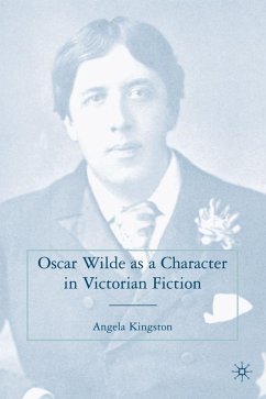 Oscar Wilde as a Character in Victorian Fiction - Kingston, A.