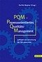 PQM - Prozessorientiertes Qualitätsmanagement Leitfaden zur Umsetzung der ISO 9001:2000 - Wagner, Karl Werner