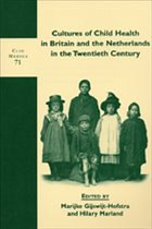 Cover Cultures of Child Health in Britain and the Netherlands in the Twentieth Century