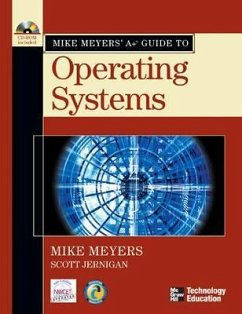 Mike Meyers' A+ Guide to Operating Systems [With CDROM] - Meyers, Michael; Jernigan, Scott