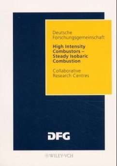 High Intensity Combustors - Steady Isobaric Combustion - Deutsche Forschungsgemeinschaft