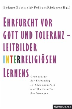 Cover Ehrfurcht vor Gott und Toleranz - Leitbilder interreligiösen Lernens