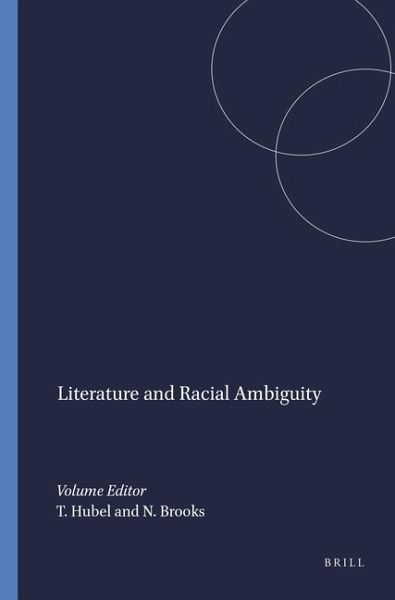 Literature and Racial Ambiguity Literature and Racial Ambiguity
