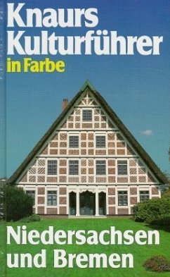 Niedersachsen und Bremen / Knaurs Kulturführer in Farbe