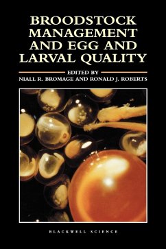 Broodstock Management and Egg and Larval Quality