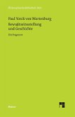 Bewusstseinsstellung und Geschichte Bewusstseinsstellung und Geschichte