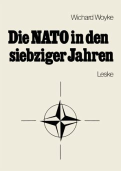 Die NATO in den siebziger Jahren - Woyke, Wichard