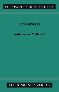 Aufsätze zur Methodik - Dingler, Hugo