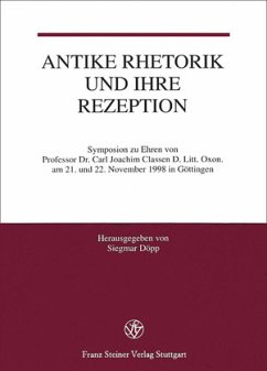 Antike Rhetorik und ihre Rezeption - Classen, Carl Joachim