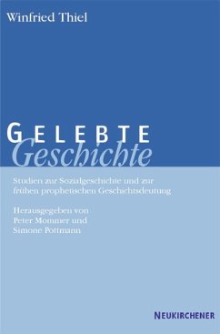 Gelebte Geschichte - Thiel, Winfried