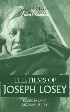The Films of Joseph Losey - Palmer, James; Riley, Michael