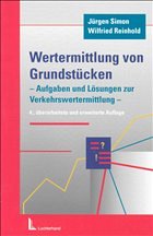 Wertermittlung von Grundstücken - Simon, Jürgen / Reinhold, Wilfried
