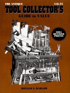 The Antique Tool Collector's Guide to Value - Barlow, Ronald S
