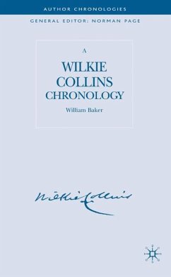 A Wilkie Collins Chronology - Baker, W.