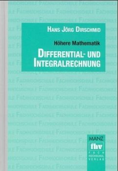 Differentialrechnung und Integralrechnung / Höhere Mathematik