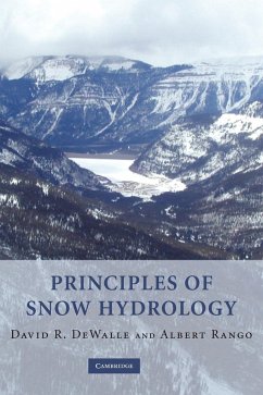 Principles of Snow Hydrology - Dewalle, David R.; Rango, Albert