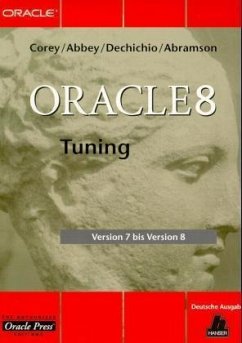 Oracle 8 Tuning - Corey, Michael J., Michael Abbey und Dechichio, Jr., Daniel J.