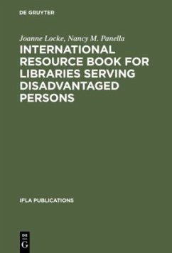 International Resource Book for Libraries Serving Disadvantaged Persons - Locke, Joanne;Panella, Nancy M.