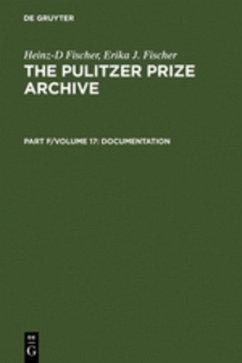 Complete Historical Handbook of the Pulitzer Prize System 1917-2000 - Fischer, Heinz-D;Fischer, Erika J.