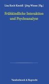 Frühkindliche Interaktion und Psychoanalyse / Psychoanalytische Blätter 13