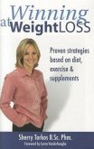 Winning at Weight Loss: Proven Strategies Based on Diet, Exercise & Supplements