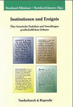 Institutionen und Ereignis - Blänkner, Reinhard / Jussen, Bernhard (Hgg.)