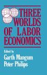 Three Worlds of Labour Economics - Bild 1
