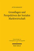 Grundlagen und Perspektiven der Sozialen Marktwirtschaft / Grundlagen und Perspektiven der Sozialen Marktwirtschaft