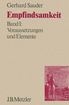 Voraussetzungen und Elemente / Empfindsamkeit, in 3 Bdn. 1