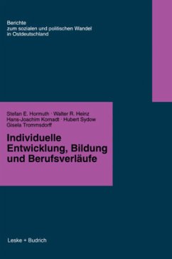 Individuelle Entwicklung, Bildung und Berufsverfäufe - Hormuth, Stefan E.; Heinz, Walter R.; Trommsdorf, Gisela; Sydow, Hubert; Kornadt, Hans-Joachim