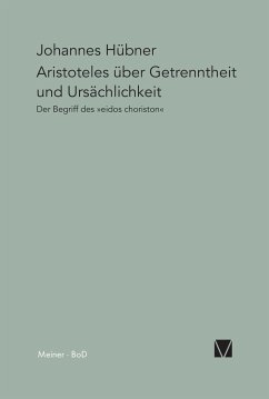 Aristoteles über Getrenntheit und Ursächlichkeit - Hübner, Johannes