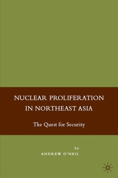 Nuclear Proliferation in Northeast Asia - O'Neil, A.