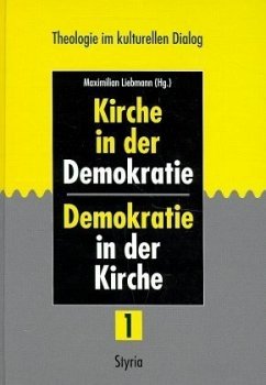 Kirche in der Demokratie, Demokratie in der Kirche - Liebmann, Maximilian