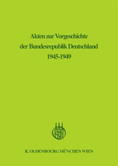 Cover Akten zur Vorgeschichte der Bundesrepublik Deutschland 1945-1949 / September 1945 - Dezember 1946 / Akten zur Vorgeschichte der Bundesrepublik Deutschland 1945-1949 1